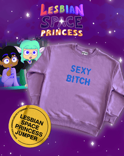 Lesbian Space Princess Sweatshirt