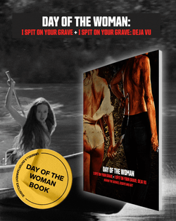 Day Of The Woman: I Spit On Your Grave + I Spit On Your Grave: Deja Vu (1978, 2019) 4K & Blu-ray Collector's Edition