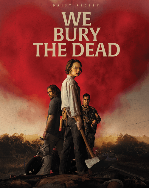 We Bury the Dead (2025) 4K & Blu-ray