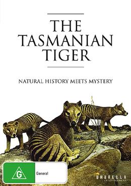 Tasmanian Tiger, The