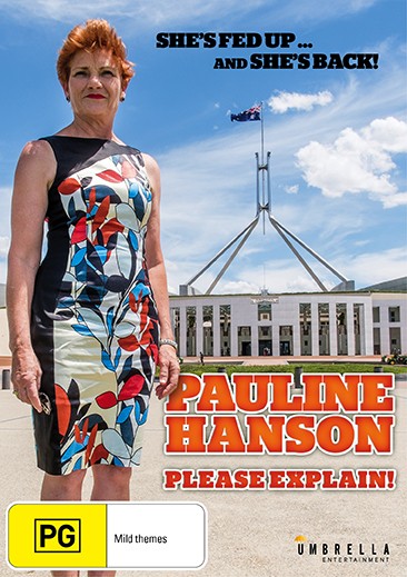 Pauline Hanson: Please Explain!