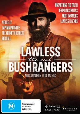 Lawless: The Real Bushrangers