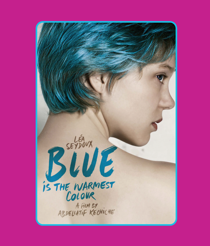 Blue Is The Warmest Colour (2013) (Sensual Sinema