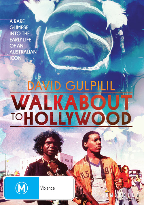 David Gulpilil: Walkabout To Hollywood