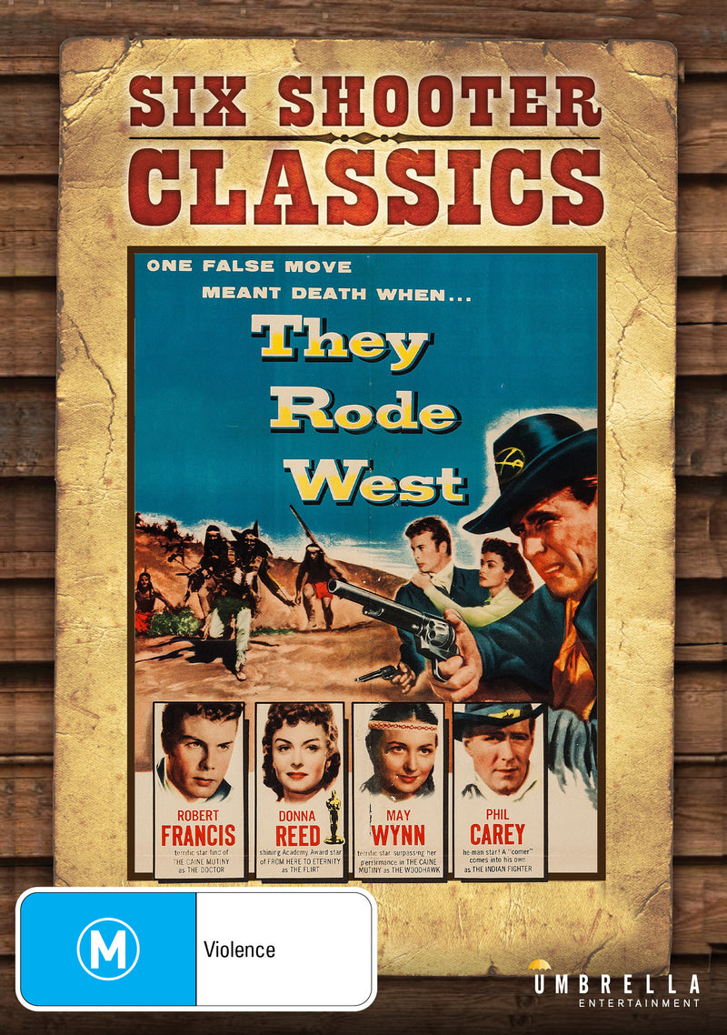 They Rode West (Six Shooter Classics) (1954)
